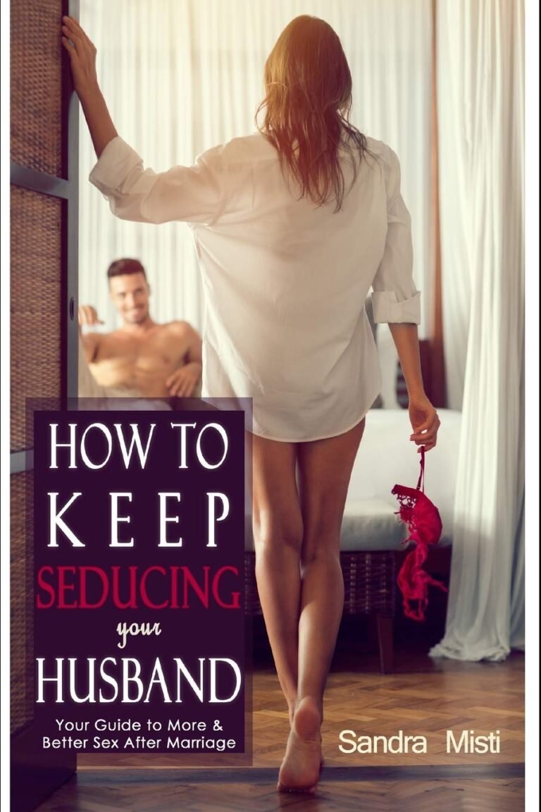 How to Seduce Your Husband